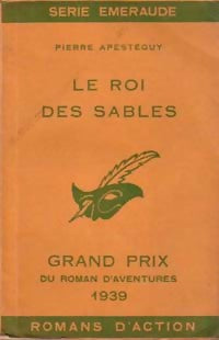 Le roi des sables - Pierre Apesteguy - Série Emeraude - Livre