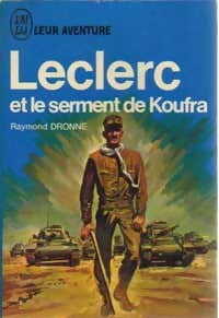 Leclerc et le serment de Koufra - Raymond Dronne - Aventure - Livre