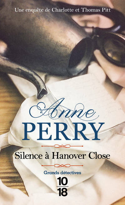 Silence à Hanover Close - Anne Perry - 10-18 - Livre