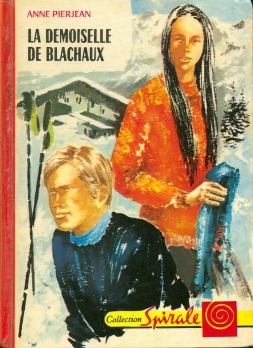 La demoiselle de Blachaux - Anne Pierjean - Spirale - Livre