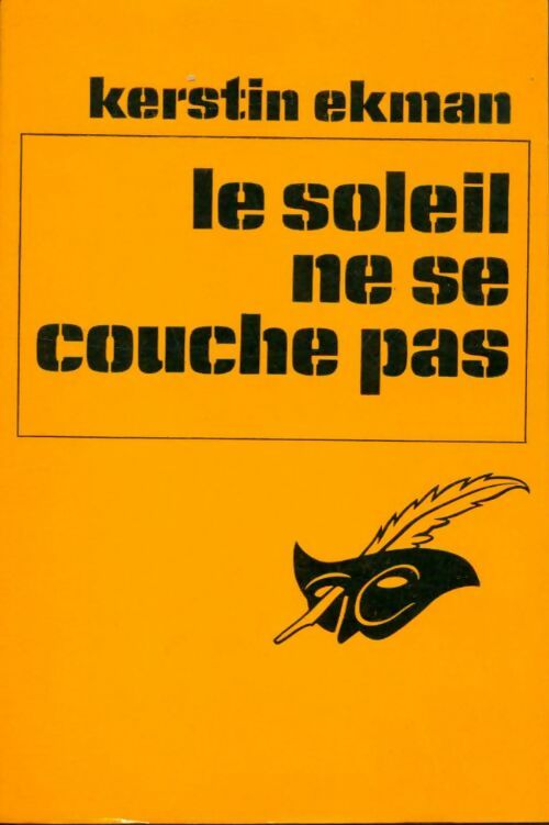 Le soleil ne se couche pas - Kerstin Ekman - Le Masque - Livre