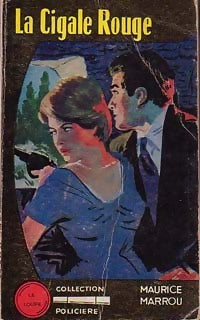 La cigale rouge - Maurice Marrou - La Loupe - Livre