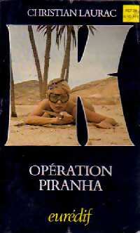 Opération Piranha - Christian Laurac - Atmosphère - Livre