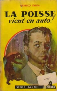 La poisse vient en auto ! - Franco Enna - Série Jaune - Livre