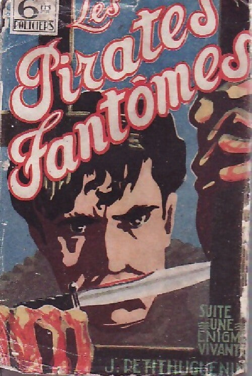 Le roi de l'abîme Tome III : Les pirates fantômes - Jean Petithuguenin - Les Romans Policiers - Livre