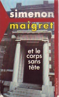 Maigret et le corps sans tête - Georges Simenon - Maigret - Livre