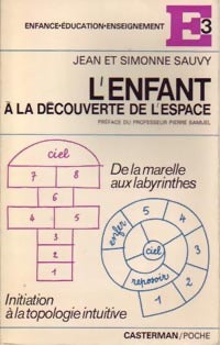 L'enfant à la découverte de l'espace - Jean Sauvy ; Simonne Sauvy - E 3 (Enfance-Education-Enseignement) - Livre