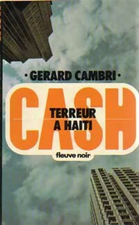 Terreur à Haïti - Gérard Cambri - Cash - Livre