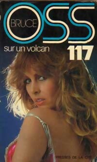 OSS 117 sur un volcan - Josette Bruce - Jean Bruce - Livre