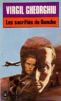 Les sacrifiés du Danube - Constant Virgil Gheorghiu - Pocket - Livre