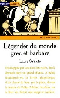 Légendes du monde grec et barbare - Laura Orvieto - Pocket jeunesse - Livre