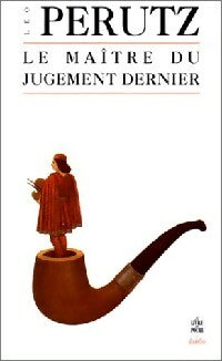 Le maître du Jugement Dernier - Leo Perutz - Le Livre de Poche - Livre