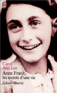 Anne Frank, les secrets d'une vie - Carol-Ann Lee - J'ai Lu - Livre