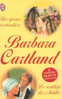 Une épouse particulière / Le sortilège des Antilles - Barbara Cartland - J'ai Lu - Livre