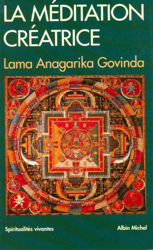 La méditation créatrice - Anagarika Govinda - Spiritualités Vivantes Poche - Livre