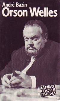 Orson Welles - André Bazin - Ramsay Poche Cinéma - Livre