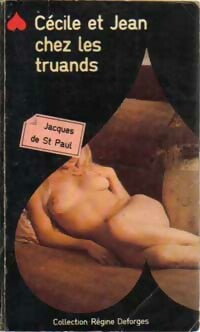 Cécile et Jean chez les truands - Jacques De Saint-Paul - Régine Deforges - Livre