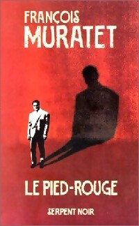Le Pied-Rouge - François Muratet - Serpent noir - Livre