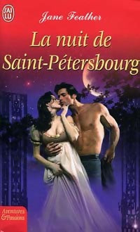 La nuit de Saint-Pétersbourg - Jane Feather - J'ai Lu - Livre