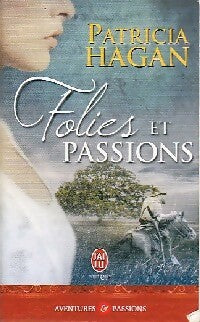 Folies et passions - Patricia Hagan - J'ai Lu - Livre