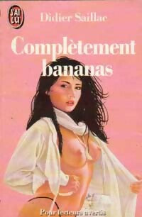 Complètement bananas - Didier Saillac - J'ai Lu - Livre
