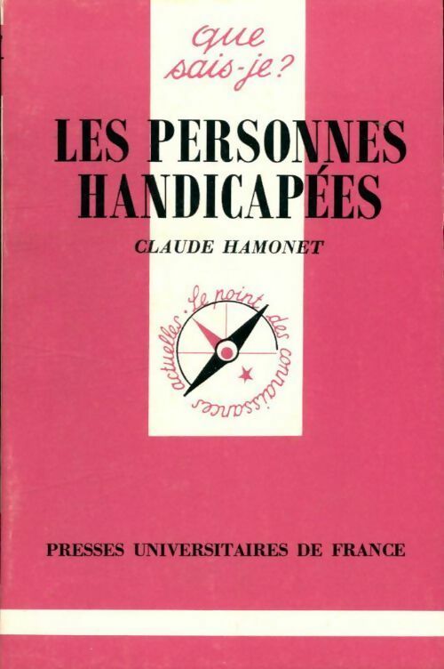 Les personnes handicapées - Claude Hamonet - Que sais-je - Livre