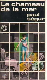 Le chameau de la mer - Paul Ségur - Collection Mystère - Livre