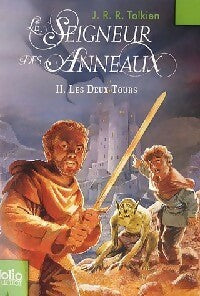 Le seigneur des anneaux Tome II : Les deux Tours - John Ronald Reuel Tolkien - Folio Junior - Livre