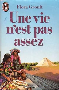 Une vie n'est pas assez - Flora Groult - J'ai Lu - Livre