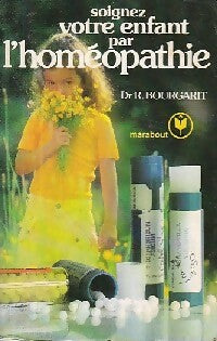 Soignez votre enfant par l'homéopathie - Dr Robert Bourgarit - Service (2ème série) - Livre