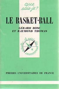 Le basket-ball - Gérard Bosc - Que sais-je - Livre