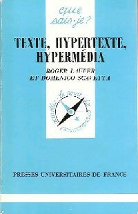 Texte, hypertexte, hypermédia - R. Laufer ; D. Scavetta - Que sais-je - Livre