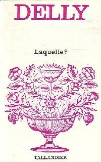 Laquelle ? - Delly - Floralies - Livre