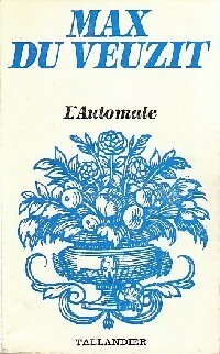 L'automate - Max Du Veuzit -  Floralies - Livre