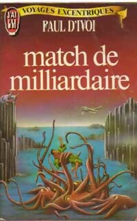 Match de milliardaire - Paul D'Ivoi - J'ai Lu - Livre