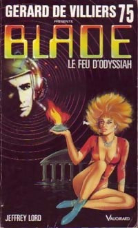 Le feu d'odyssiah - Jeffrey Lord - Blade - Livre