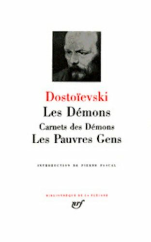Les démons / Les pauvres gens - Fedor Dostoïevski - La Pléiade - Livre