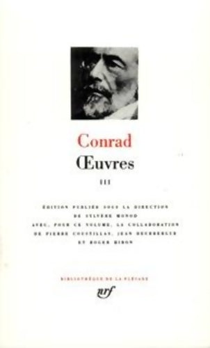 Oeuvres Tome III - Joseph Conrad - La Pléiade - Livre