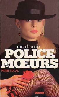 Rue chaude - Pierre Lucas - Police des Moeurs - Livre