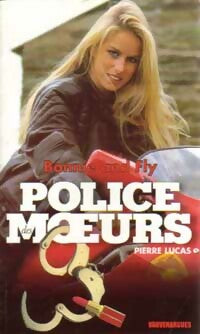 Bonnie and Fly - Pierre Lucas - Police des Moeurs - Livre