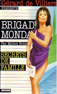 Secrets de famille - Michel Brice - Brigade Mondaine - Livre