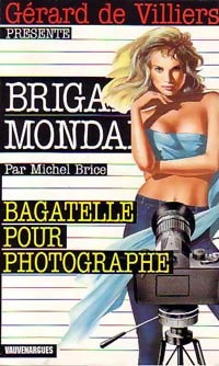 Bagatelle pour photographe - Michel Brice - Brigade Mondaine - Livre