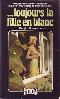 ...Toujours la fille en blanc - Marylin Domenica - Eroscope - Livre