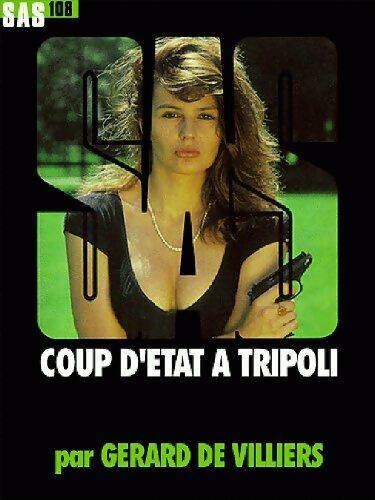 Coup d'Etat à Tripoli - Gérard De Villiers - SAS - Livre