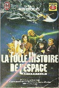 La folle histoire de l'espace - Jovial Bob Stine ; Mel Brooks - J'ai Lu - Livre
