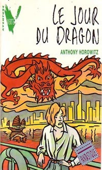 Le jour du dragon - Anthony Horowitz -  Aventure Verte - Livre