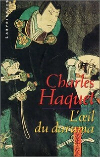 L'oeil du Daruma - Charles Haquet - Labyrinthes - Livre