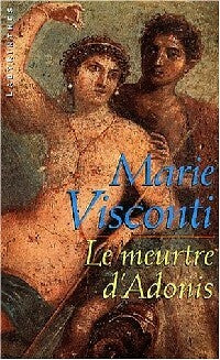 Le meurtre d'Adonis - Marie Visconti - Labyrinthes - Livre