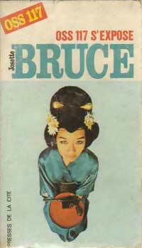 OSS 117 s'expose - Josette Bruce - Espionnage - Livre