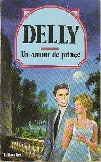Un amour de prince - Delly - Delly - Livre